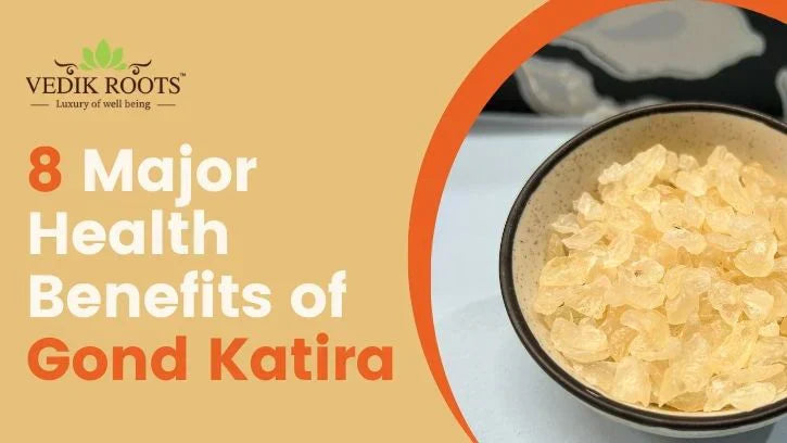 8 Benefits of Gond Katira \ gond katira benefits