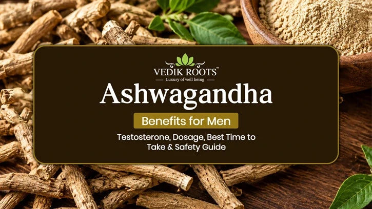 Ashwagandha Benefits for Men