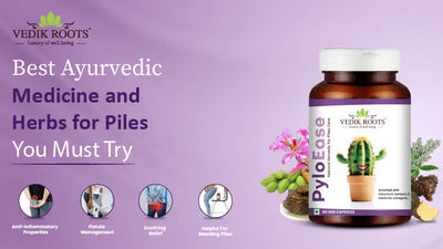 Best Ayurvedic medicine and herbs for piles