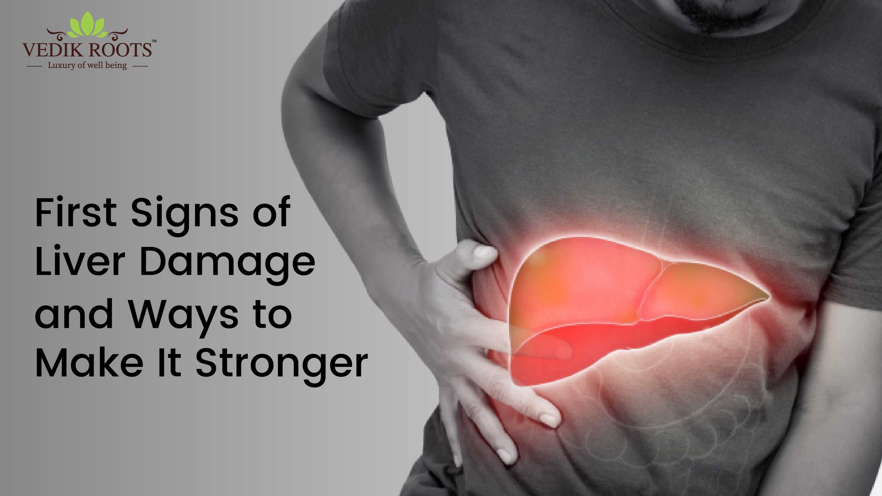 First Signs of Liver Damage and Ways to Make It Stronger