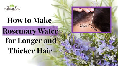 How to Make Rosemary Water for Longer and Thicker Hair