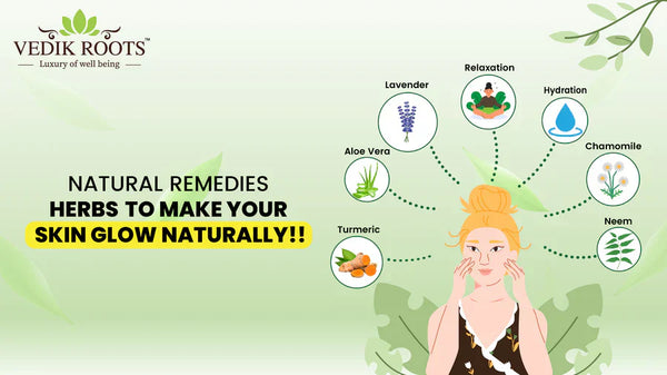 Herbs To Make Your Skin Glow Naturally