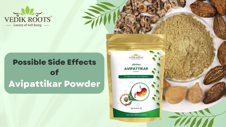Possible Side Effects of Avipattikar Powder
