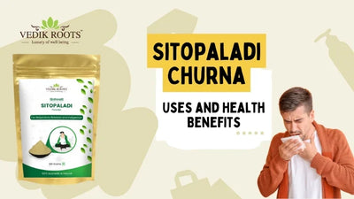 Sitopaladi Churna : Uses & Health Benefits