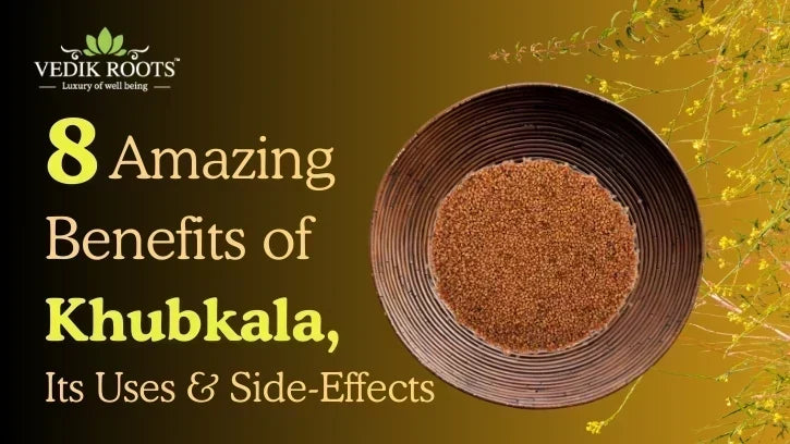 Benefits of Khubkala