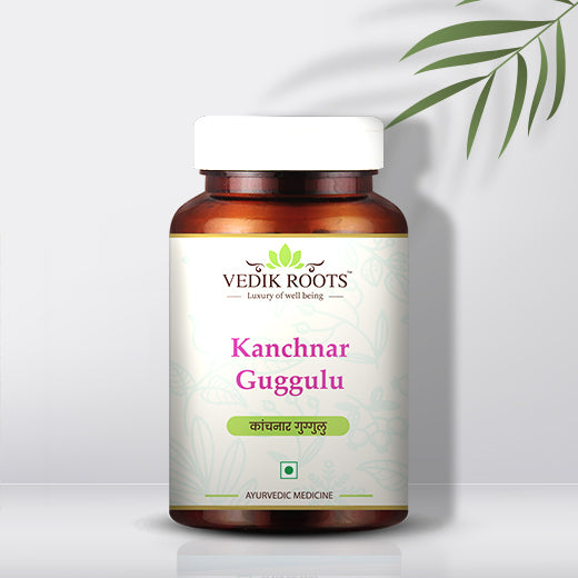 VedikRoots Kanchanar Guggulu - Ayurvedic herbal supplement 